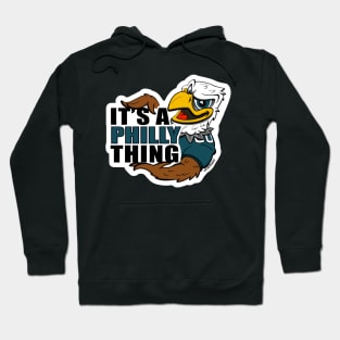 It's a Philly Thing Hoodie